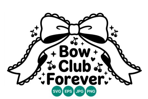Bow Club Forever Cute Bow Vector: Graphics & Illustrations Review