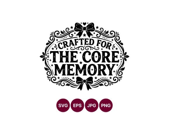 Crafted Core Memory Quote Design: Graphics & Illustrations Review