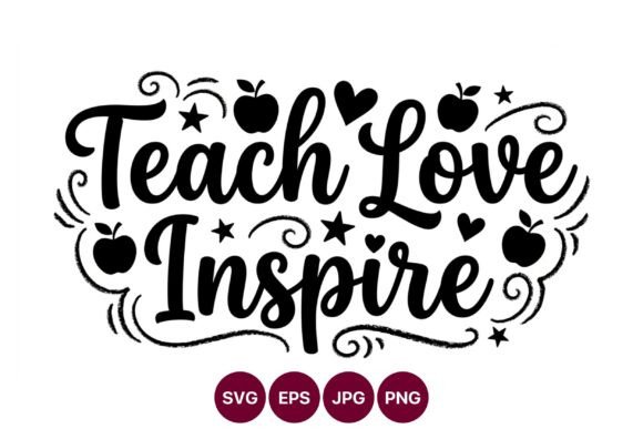 Teach Love Inspire Script Graphics & Illustrations